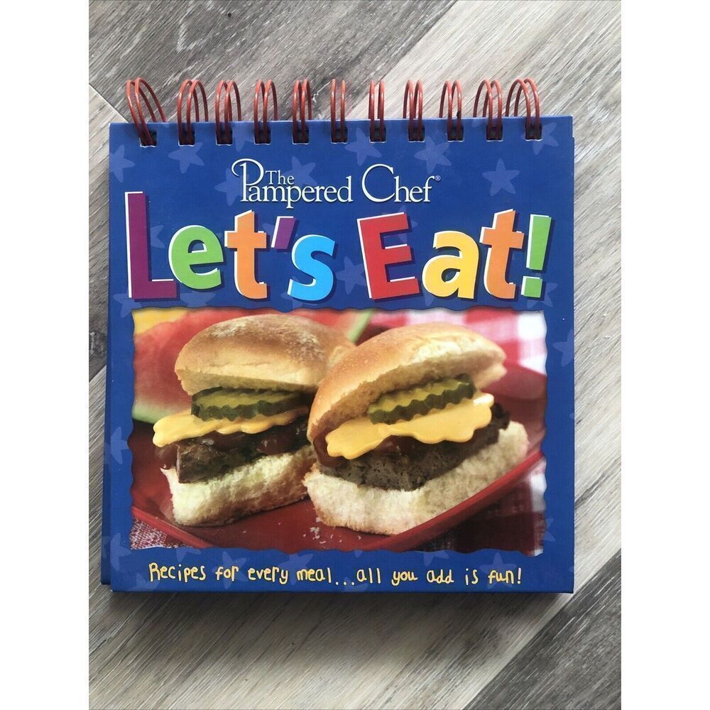 The Pampered Chef Childrens Cookbook "Let's Eat" Recipes For Every Meal Spiral